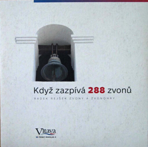 Když zazpívá 288 zvonů zvony a zvonohry