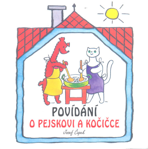 Povídání o pejskovi a kočičce