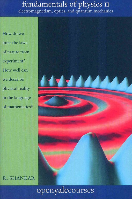 Fundamentals of physics. II, Electromagnetism, optics, and quantum mechanics 