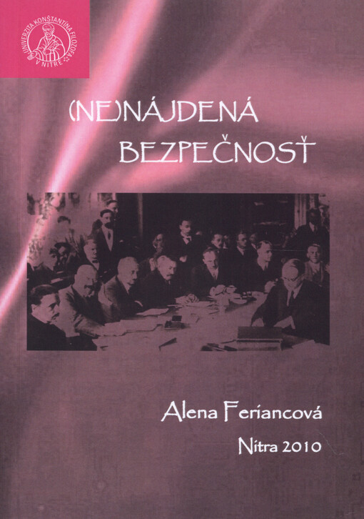 (Ne)nádejná bezpečnosť : Československo, Nemecko a úpravy medzinárodného systému v Európe 1922-1926