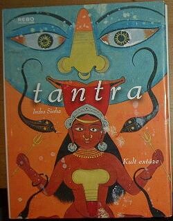 Tantra : kult extáze.