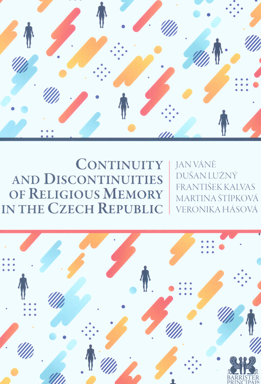 Continuity and Discontinuities of Religious Memory in the Czech Republic