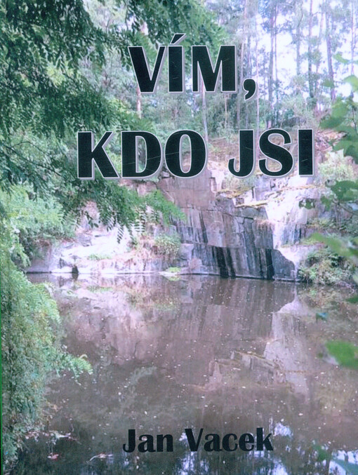 Vím, kdo jsi