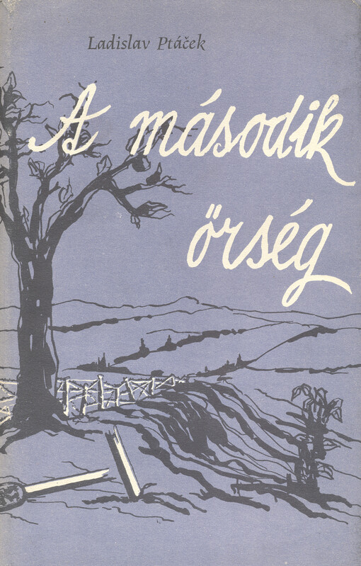 A Második örség : regény