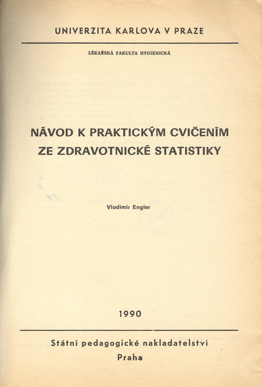 Návod k praktickým cvičením ze zdravotnické statistiky