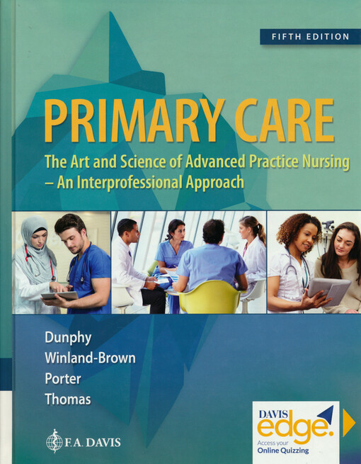 Primary care : the art and science of advanced practice nursing : an interprofessional approach