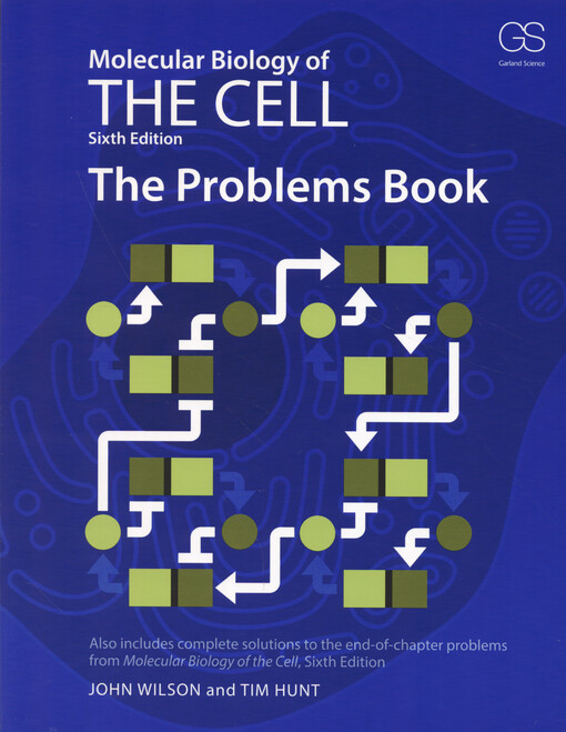 Molecular biology of the cell : the problems book