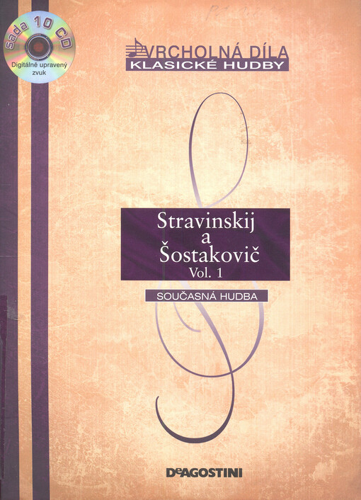 Stravinskij a Šostakovič. Vol. 1