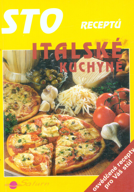 Sto receptů italské kuchyně
