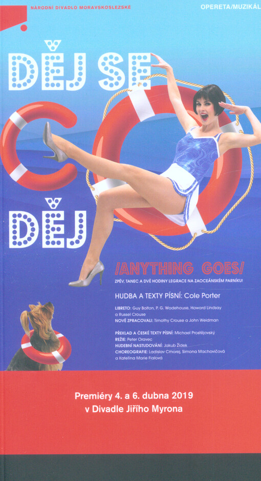 Děj se co děj = (Anything goes) : zpěv, tanec a dvě hodiny legrace na zaoceánském parníku! : premiéry 4. a 6. dubna 2019 v Divadle Jiřího Myrona