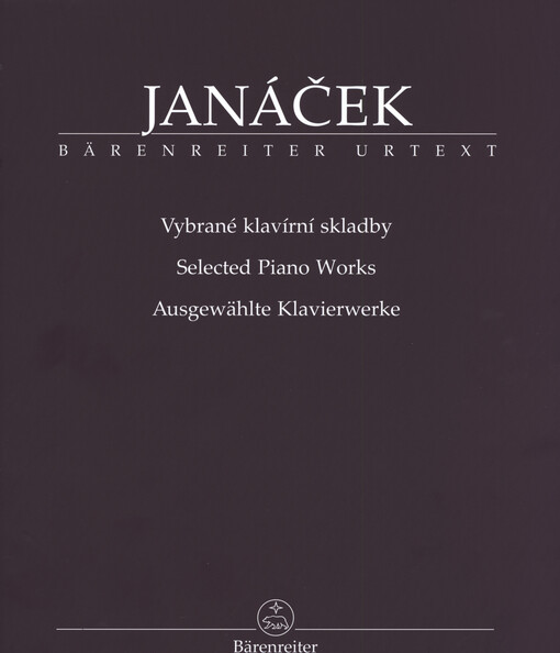 Vybrané klavírní skladby = Selected piano works = Ausgewählte Klavierwerke : Urtext
