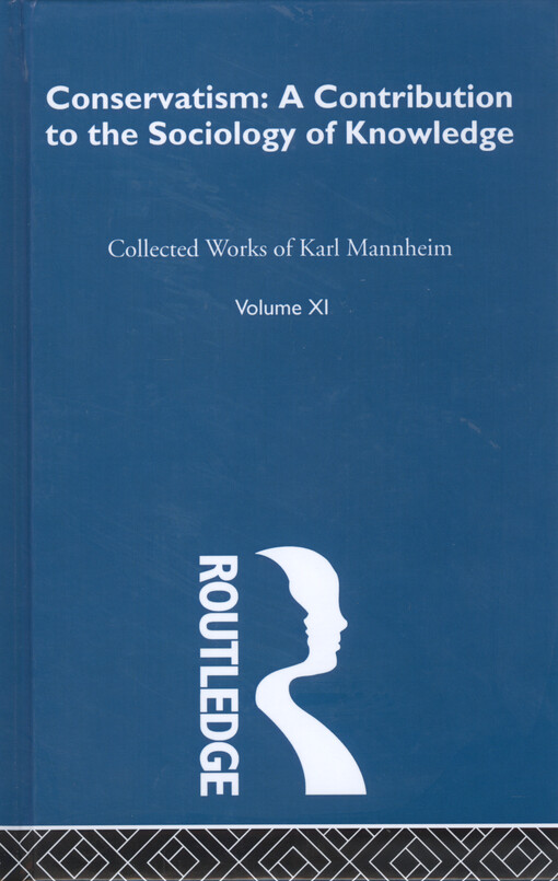 Conservatism : a contribution to the sociology of knowledge