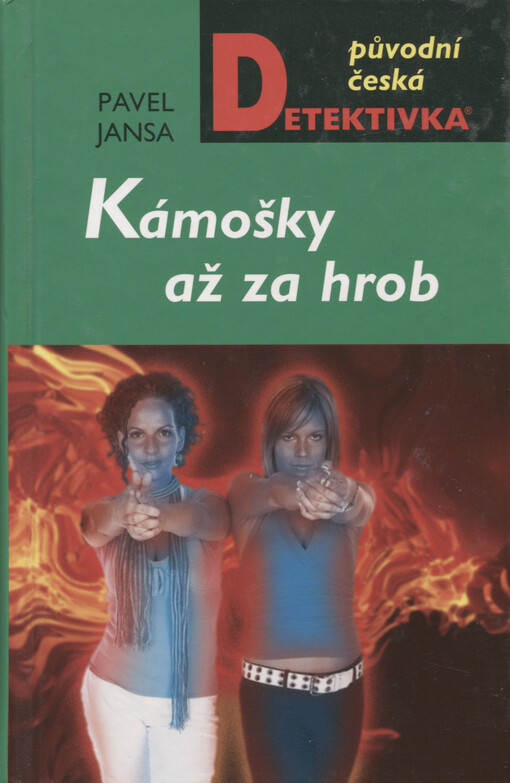 Kámošky až za hrob