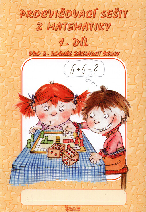 Procvičovací sešit z matematiky : pro 2. ročník základní školy. 1. díl