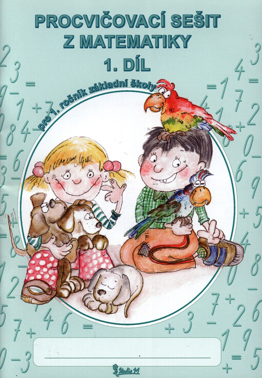 Procvičovací sešit z matematiky :pro 1. ročník základní školy