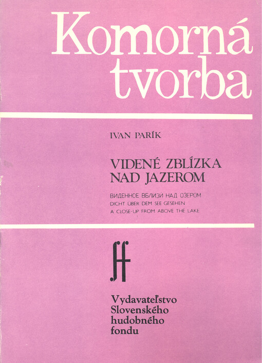 Videné zblízka nad jazerom Hudba k básni Maši Haľamovej