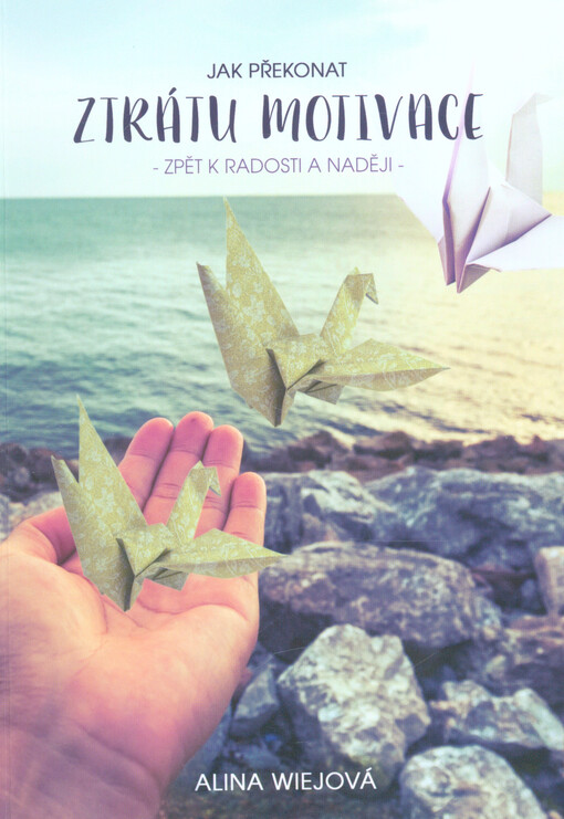 Jak překonat ztrátu motivace