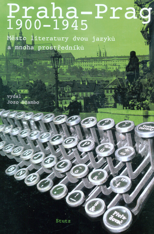 Praha–Prag 1900–1945