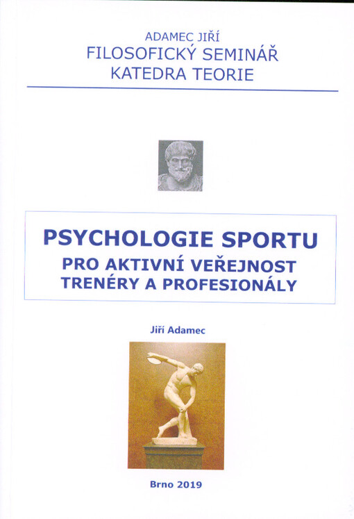Psychologie sportu pro aktivní veřejnost, trenéry a profesionály