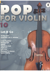 Pop for Violin 10 : Let it go (odkaz v elektronickém katalogu)