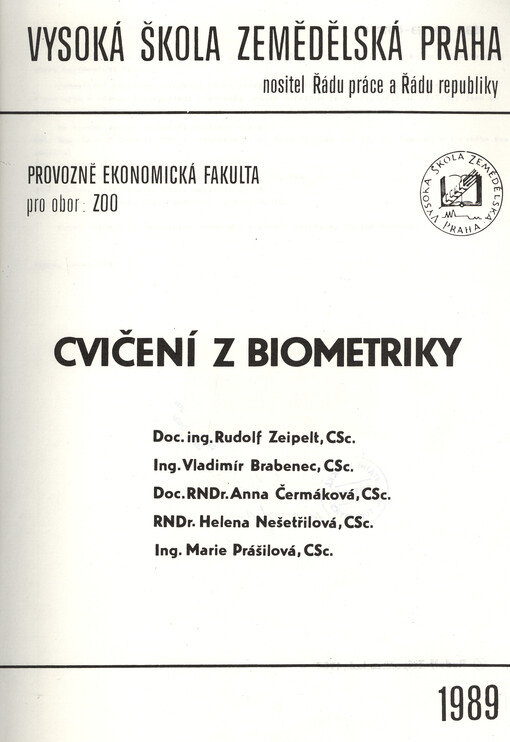 Cvičení z biometriky :Určeno pro stud. oboru zootechnika