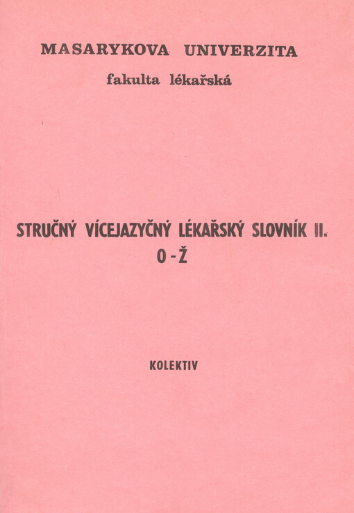 Stručný vícejazyčný lékařský slovník. Díl II., O-Ž