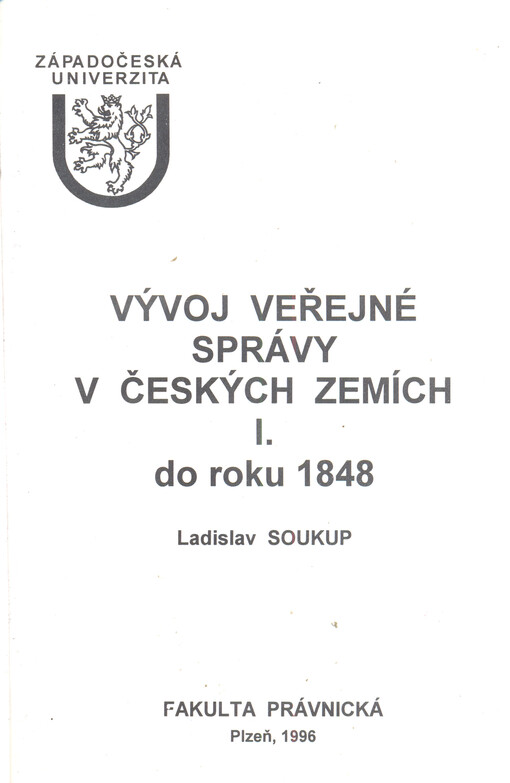Vývoj veřejné správy v českých zemích. I., Do roku 1848