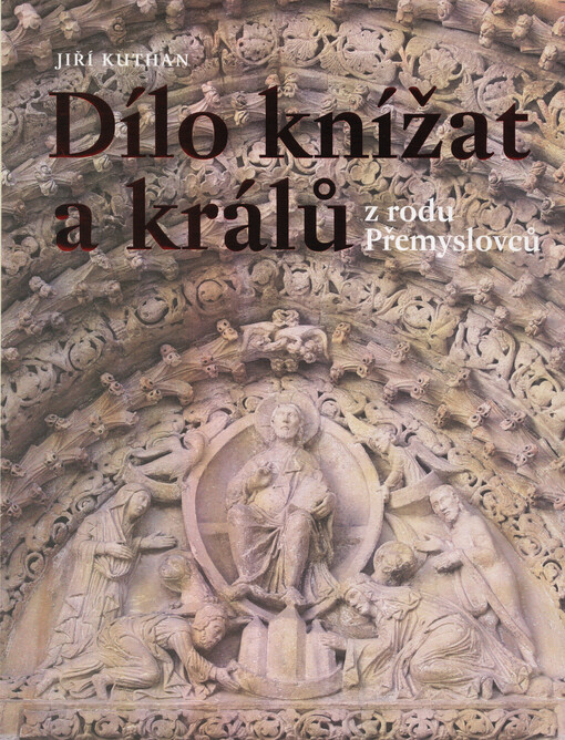 Dílo knížat a králů z rodu Přemyslovců