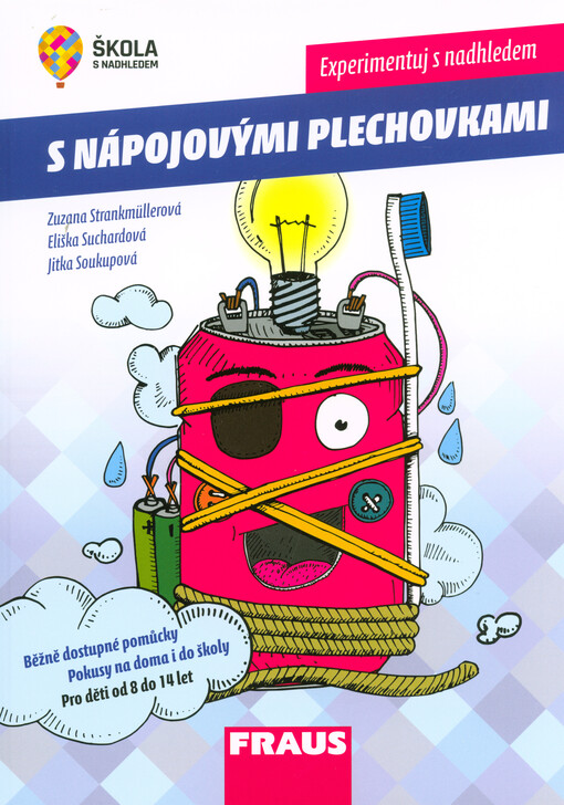 Experimentuj s nadhledem s nápojovými plechovkami