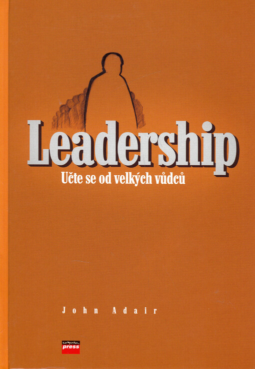 Leadership: učte se od velkých vůdců