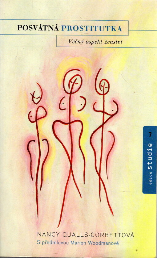 Posvátná prostitutka : věčný aspekt ženství.