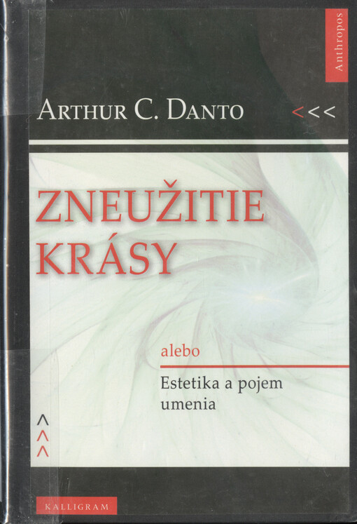 Zneužitie krásy : estetika a pojem umenia