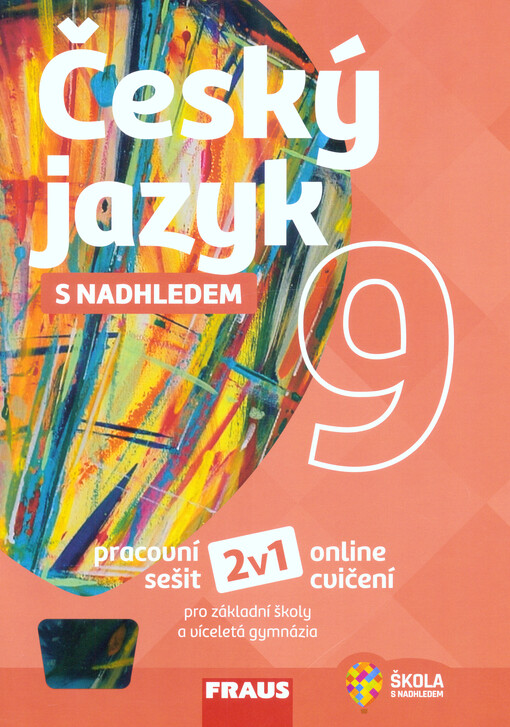 Český jazyk 9 s nadhledem - Pracovní sešit