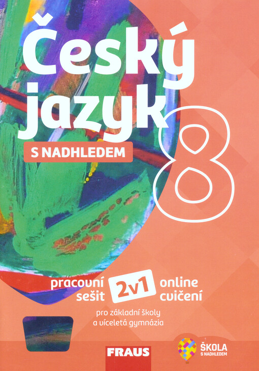 Český jazyk 8 s nadhledem - Pracovní sešit