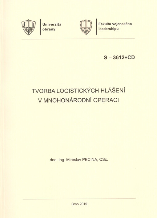 Tvorba logistických hlášení v mnohonárodní operaci