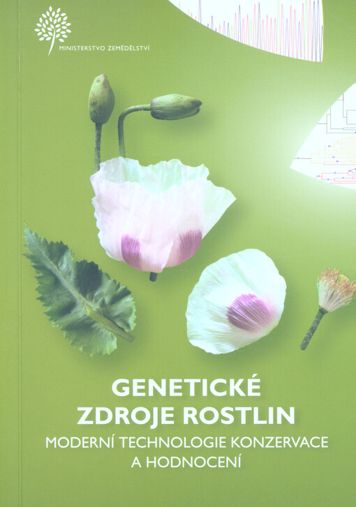 Genetické zdroje rostlin : moderní technologie konzervace a hodnocení