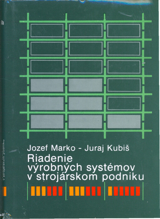 Riadenie výrobných systémov v strojárskom podniku