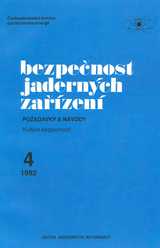 Kultura bezpečnosti : zpráva Mezinárodní poradní skupiny pro jadernou bezpečnost