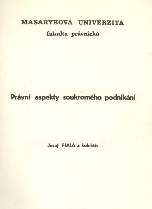 Právní aspekty soukromého podnikání : [určeno pro posl. fak. právnické]