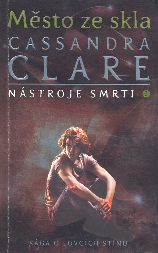 Nástroje smrti. 3, Město ze skla