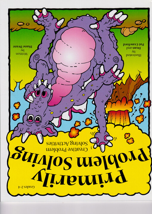 Primarily problem solving : creative problem solving activities. Grades 2-4