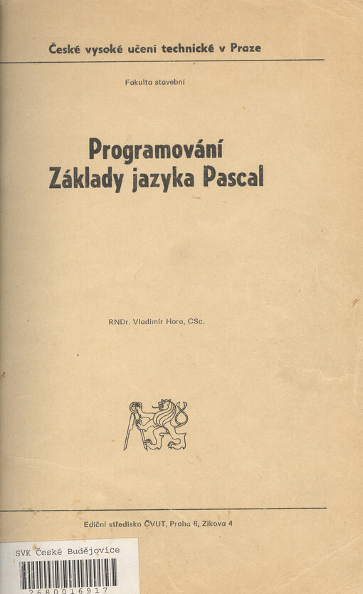 Programování :základy jazyka Pascal