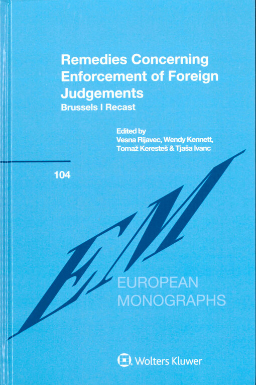 Remedies concerning enforcement of foreign judgements : Brussels I recast