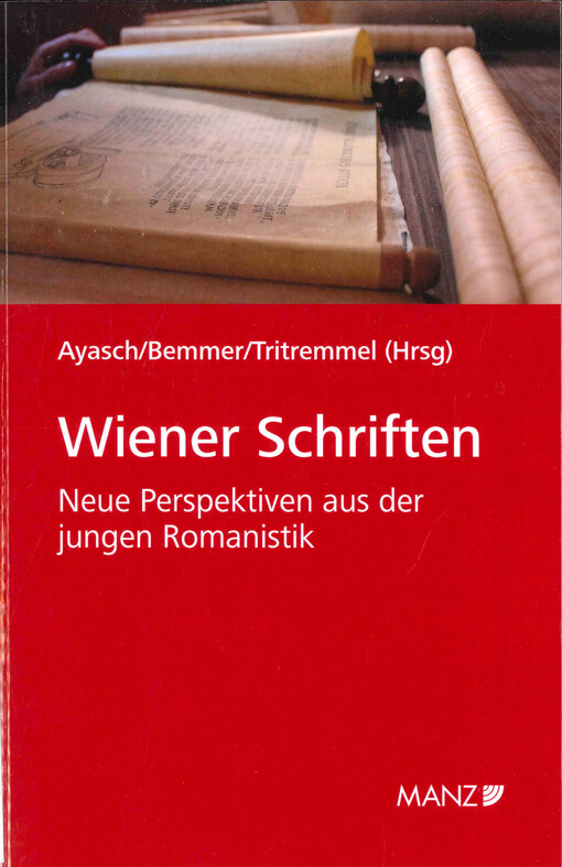 Wiener Schriften : neue Perspektiven aus der jungen Romanistik