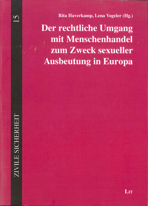 Der rechtliche Umgang mit Menschenhandel zum Zweck sexueller Ausbeutung in Europa