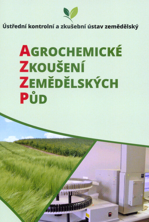 Agrochemické zkoušení zemědělských půd : nové výzvy a nové možnosti