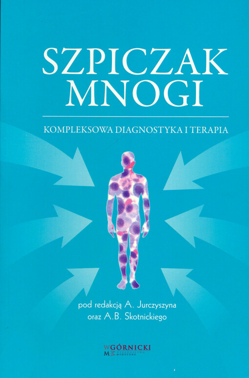 Szpiczak mnogi : kompleksowa diagnostyka i terapia
