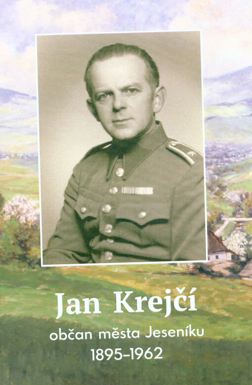Jan Krejčí : občan města Jeseníku 1895-1962