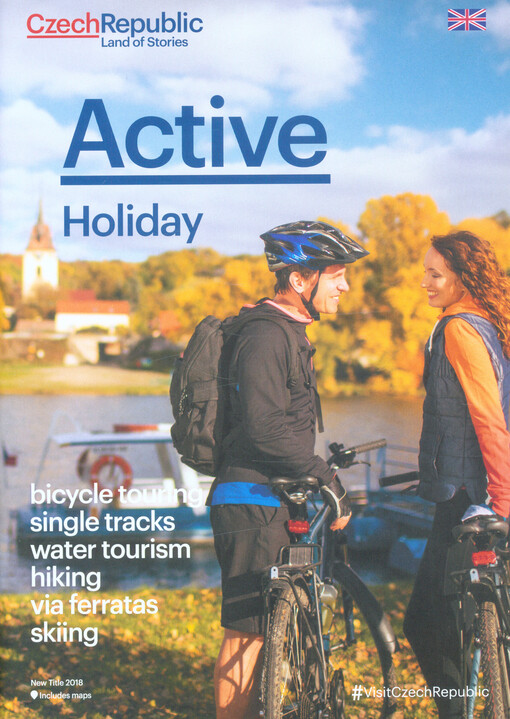 Active holiday : bicycle touring, single tracks, water tourism, hiking, via ferratas, skiing : Czech Republic, land of stories