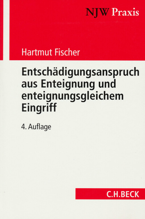 Entschädigungsanspruch aus Enteignung und enteignungsgleichem Eingriff